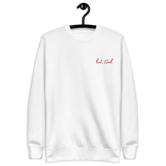 But God Unisex Premium Sweatshirt